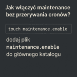 Jak włączyć maintenance bez przerywania cronów skutecznie